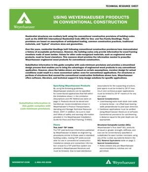 Using Weyerhaeuser Products in Conventional Construction