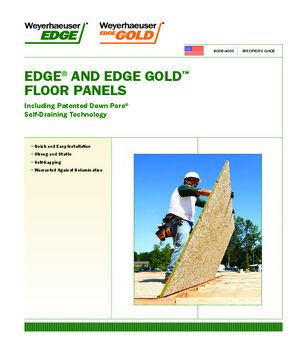 Specifier's Guide for Weyerhaeuser Edge and Edge Gold Floor Panels