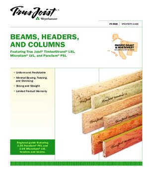 Specifier's Guide for Trus Joist Beams, Headers, and Columns - Pacific Coast and Northwest