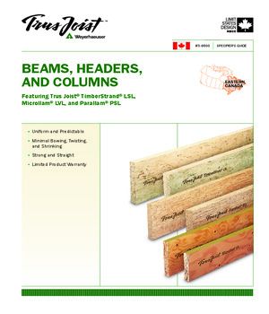 Specifier's Guide for Trus Joist Beams, Headers, and Columns - East Canada