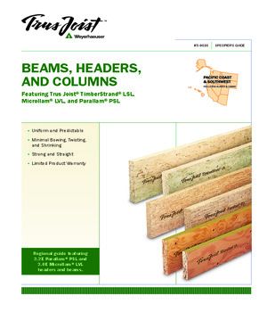 Specifier's Guide for Trus Joist Beams, Headers, and Columns - Pacific Coast and Northwest