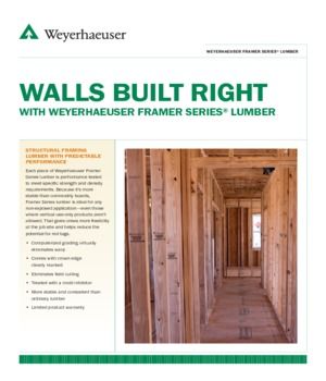 Walls Built Right With Weyerhaeuser Framer Series® Lumber
